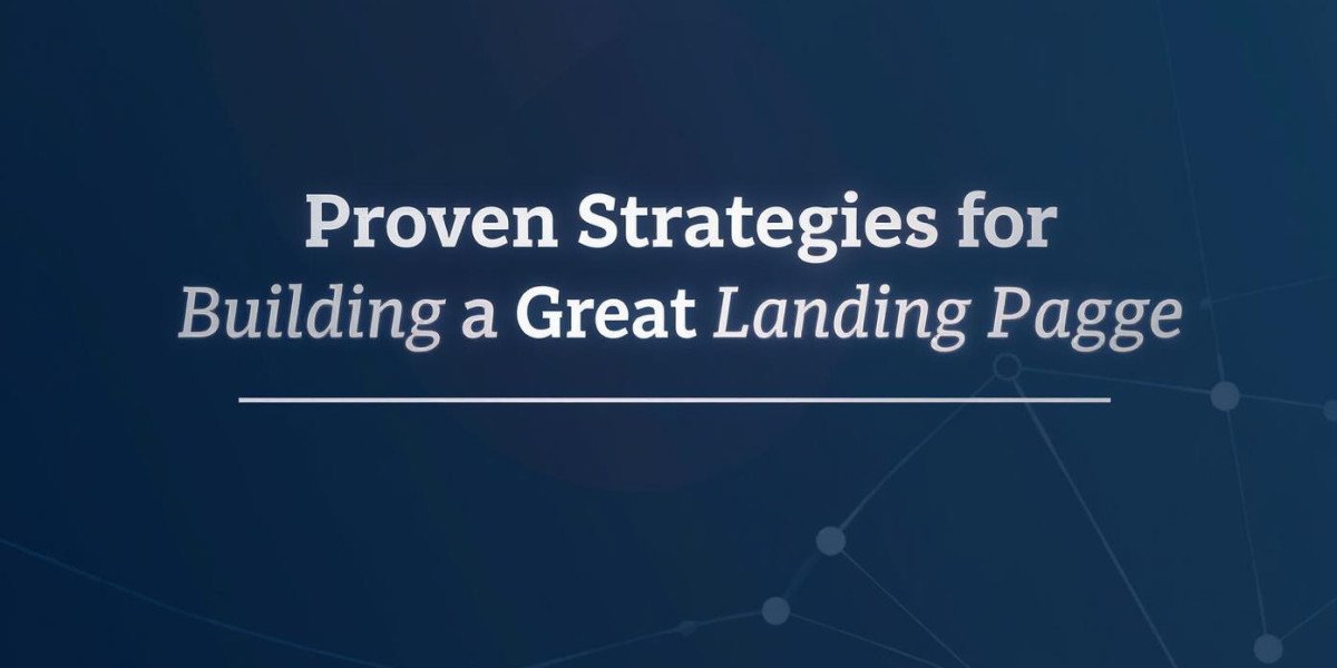 Proven Strategies for Building a Great B2B Landing Page