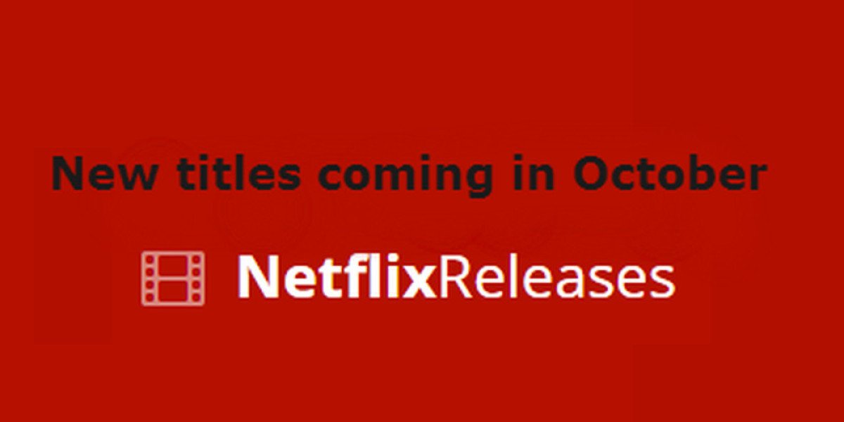 Netflix October Releases – New Films & Series Guide
