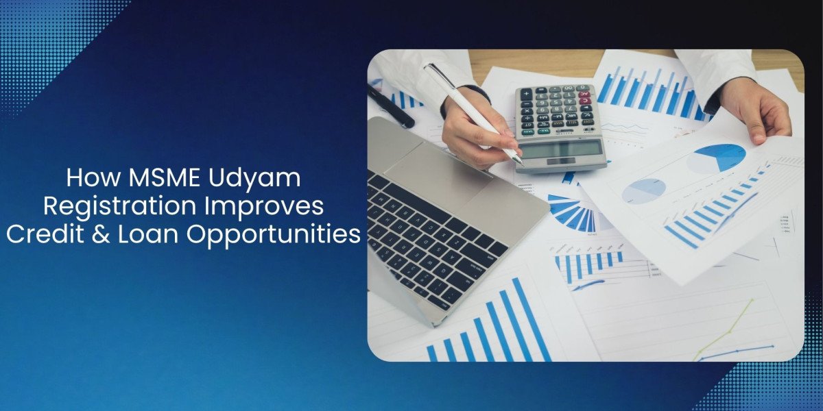 How MSME Udyam Registration Improves Credit & Loan Opportunities