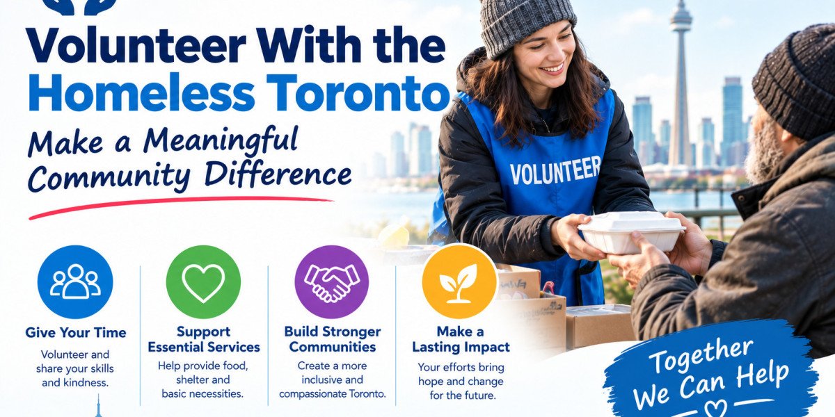 Volunteer With the Homeless Toronto: Make a Meaningful Community Difference